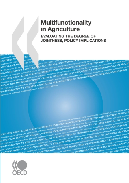 Multifunctionality in Agriculture Evaluating the degree of jointness, policy implications, PDF eBook