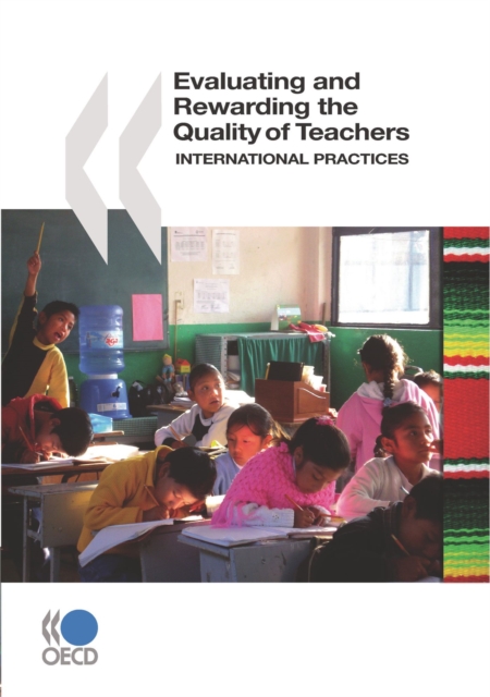 Evaluating and Rewarding the Quality of Teachers: International Practices, PDF eBook