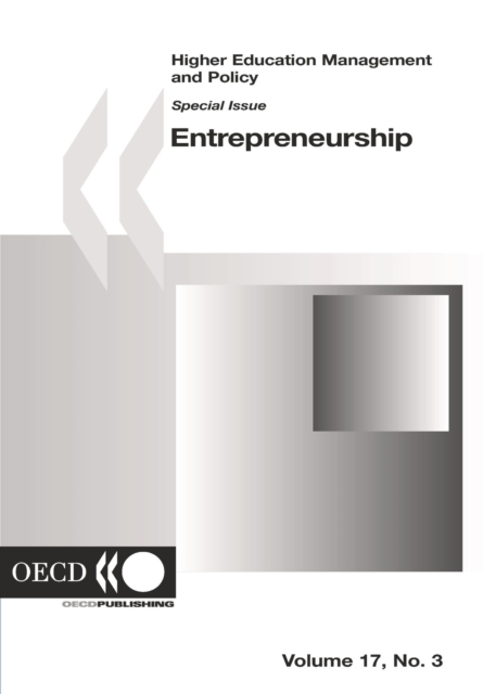 Higher Education Management and Policy, Volume 17 Issue 3 Special Issue on Entrepreneurship, PDF eBook