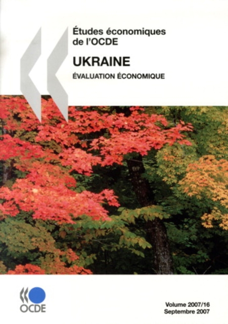 Etudes economiques de l'OCDE : Ukraine 2007, PDF eBook