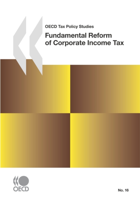 OECD Tax Policy Studies Fundamental Reform of Corporate Income Tax, PDF eBook