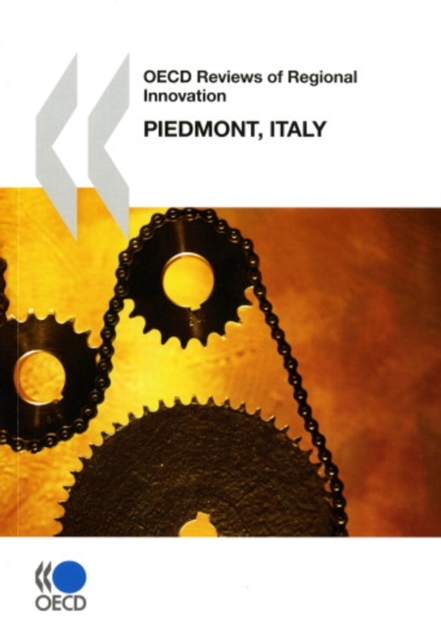 OECD Reviews of Regional Innovation: Piedmont, Italy 2009, PDF eBook