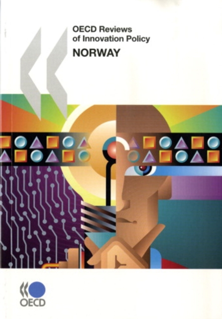 OECD Reviews of Innovation Policy: Norway 2008, PDF eBook