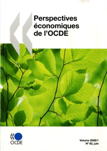 Perspectives economiques de l'OCDE, Volume 2008 Numero 1, PDF eBook
