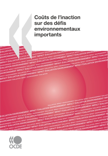 Couts de l'inaction sur des defis environnementaux importants, PDF eBook