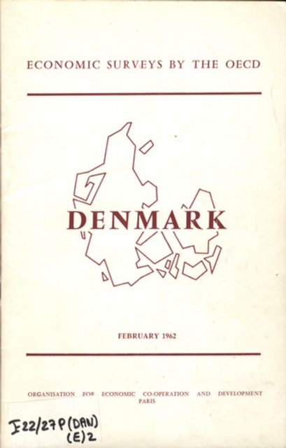 OECD Economic Surveys: Denmark 1962, PDF eBook