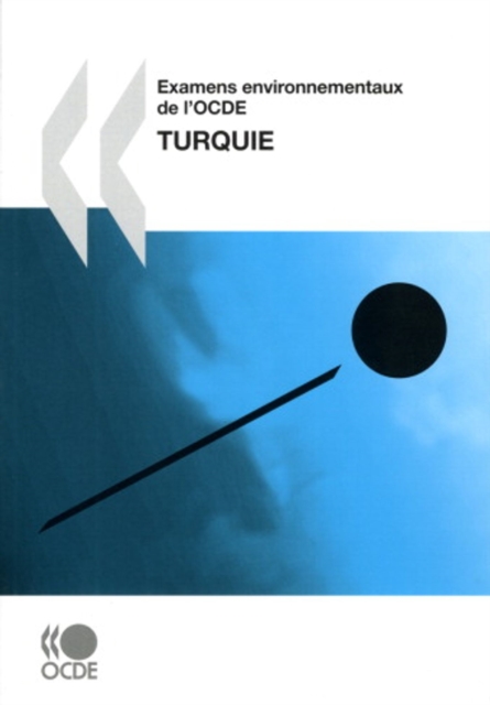 Examens environnementaux de l'OCDE : Turquie 2008, PDF eBook