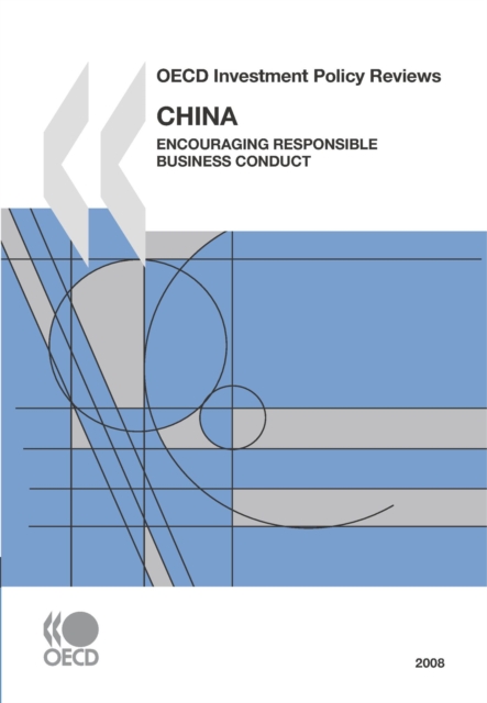 OECD Investment Policy Reviews: China 2008 Encouraging Responsible Business Conduct, PDF eBook