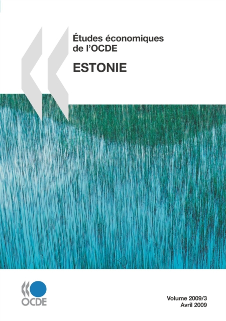 Etudes economiques de l'OCDE : Estonie 2009, PDF eBook
