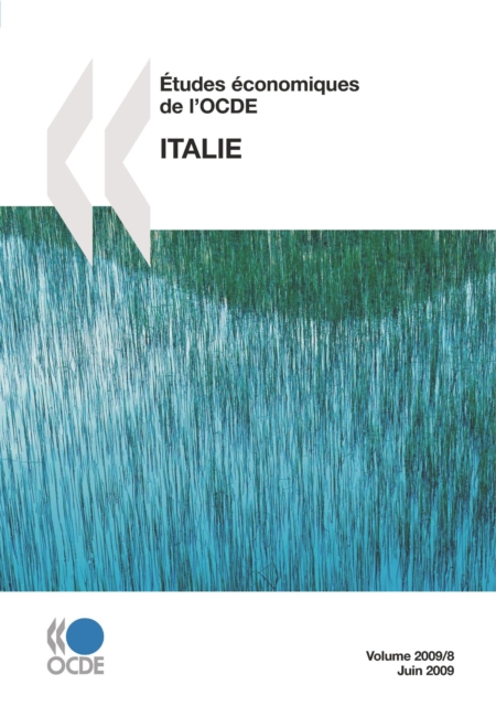 Etudes economiques de l'OCDE : Italie 2009, PDF eBook