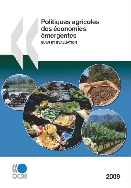 Politiques agricoles des economies emergentes 2009 Suivi et evaluation, PDF eBook