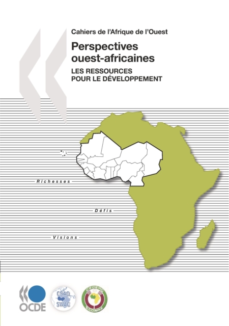 Cahiers de l'Afrique de l'Ouest Perspectives ouest-africaines Les ressources pour le developpement, PDF eBook