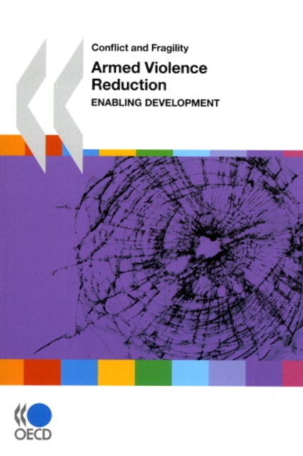Conflict and Fragility Armed Violence Reduction Enabling Development, PDF eBook