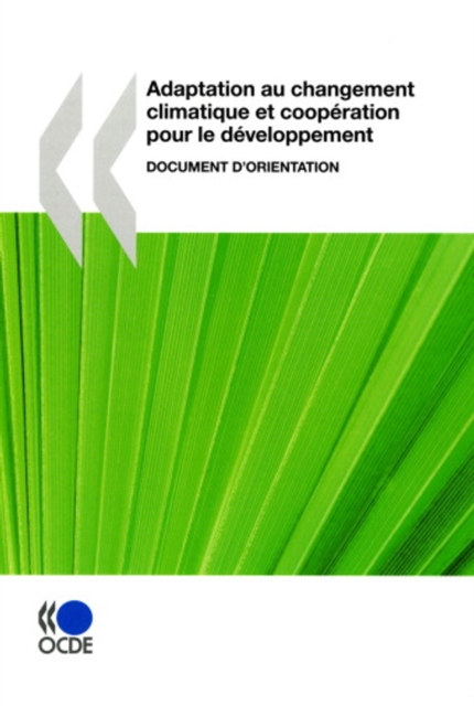 Adaptation au changement climatique et cooperation pour le developpement : Document d'orientation, PDF eBook