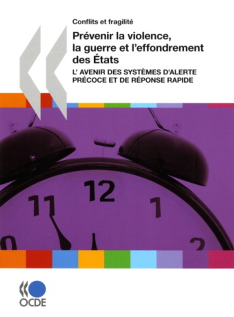 Conflits et fragilite Prevenir la violence, la guerre et l'effondrement des Etats L'avenir des systemes d'alerte precoce et de reponse rapide, PDF eBook