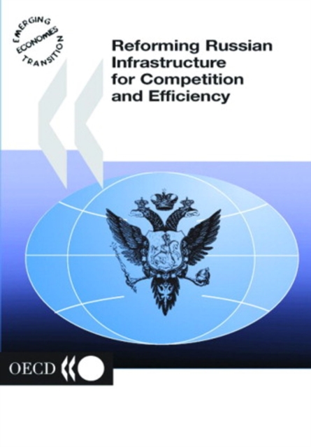 Reforming Russian Infrastructure for Competition and Efficiency, PDF eBook