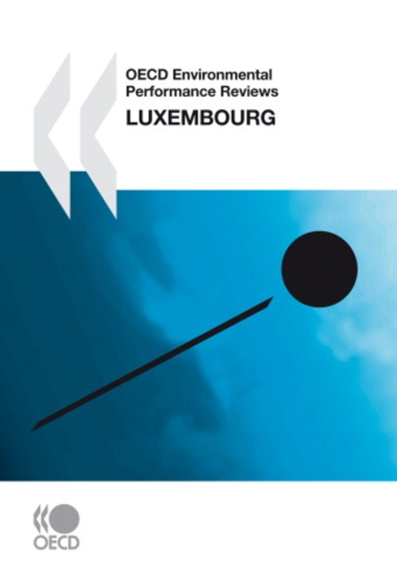OECD Environmental Performance Reviews: Luxembourg 2010, PDF eBook