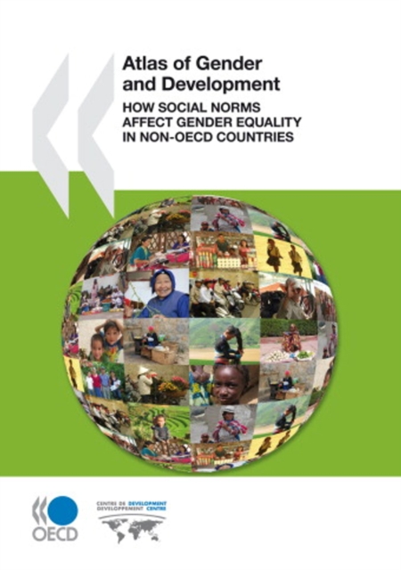 Atlas of Gender and Development How Social Norms Affect Gender Equality in non-OECD Countries, PDF eBook