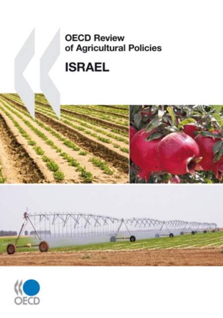 OECD Review of Agricultural Policies: Israel 2010, PDF eBook