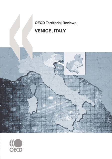 OECD Territorial Reviews: Venice, Italy 2010, PDF eBook