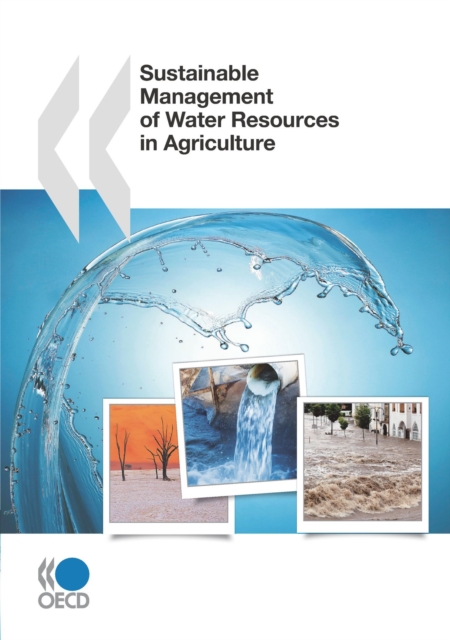 OECD Studies on Water Sustainable Management of Water Resources in Agriculture, PDF eBook