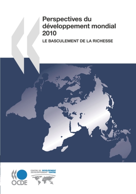 Perspectives du developpement mondial 2010 Le basculement de la richesse, PDF eBook