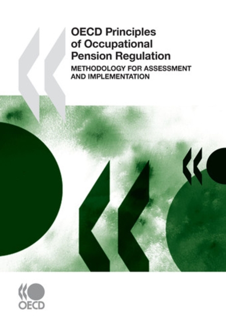 OECD Principles of Occupational Pension Regulation Methodology for Assessment and Implementation, PDF eBook