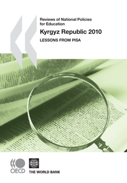 Reviews of National Policies for Education: Kyrgyz Republic 2010 Lessons from PISA, PDF eBook