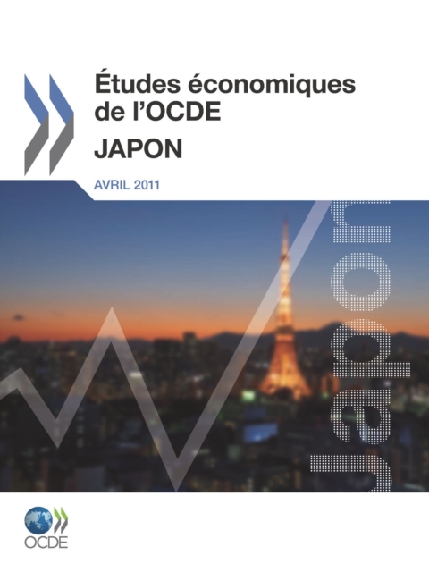 Etudes economiques de l'OCDE : Japon 2011, PDF eBook
