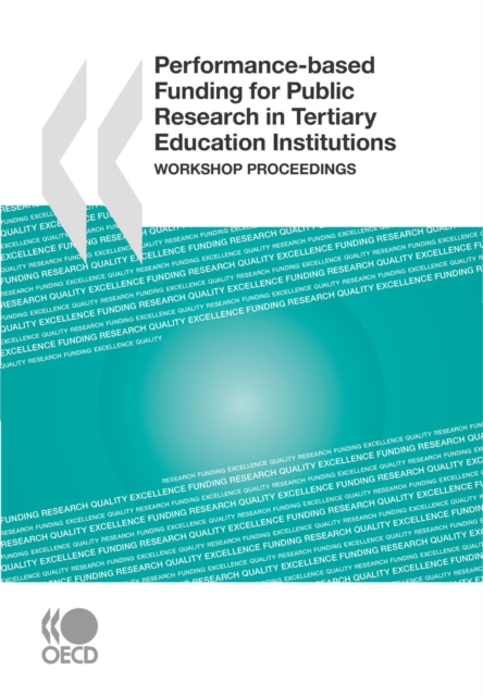 Performance-based Funding for Public Research in Tertiary Education Institutions Workshop Proceedings, PDF eBook