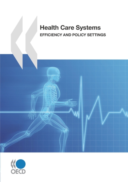 Health Care Systems Efficiency and Policy Settings, PDF eBook