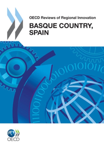 OECD Reviews of Regional Innovation: Basque Country, Spain 2011, PDF eBook