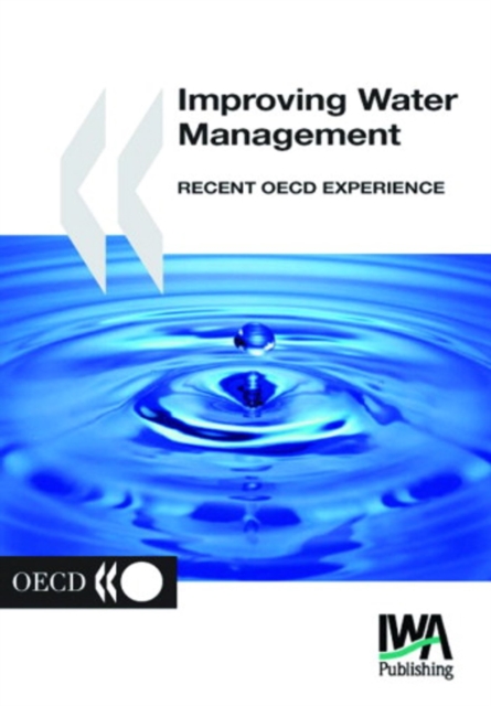 Improving Water Management Recent OECD Experience, PDF eBook