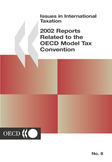 Issues in International Taxation 2002 Reports Related to the OECD Model Tax Convention, PDF eBook