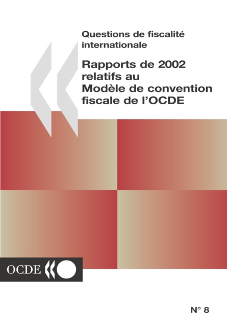 Questions de fiscalite internationale Rapports de 2002 relatifs au Modele de convention fiscale de l'OCDE, PDF eBook