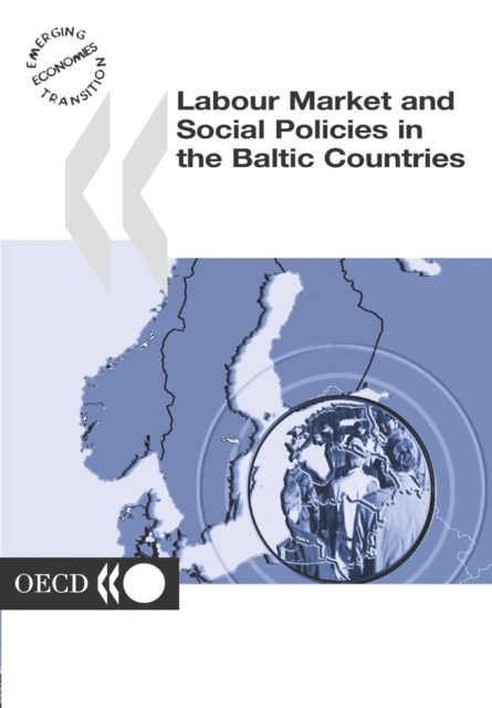 Labour Market and Social Policies in the Baltic Countries, PDF eBook