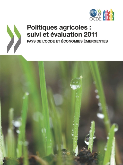 Politiques agricoles: suivi et evaluation 2011 Pays de l'OCDE et economies emergentes, PDF eBook