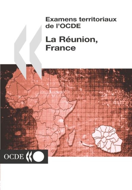 Examens territoriaux de l'OCDE : La Reunion, France 2004, PDF eBook