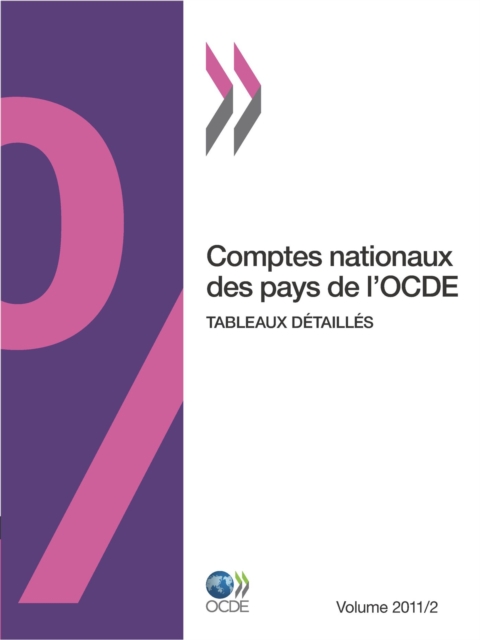 Comptes nationaux des pays de l'OCDE, Volume 2011 Numero 2 Tableaux detailles, PDF eBook
