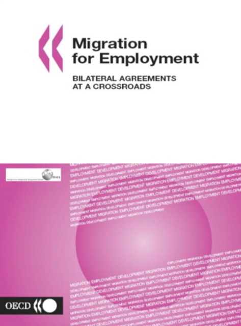 Migration for Employment Bilateral Agreements at a Crossroads, PDF eBook