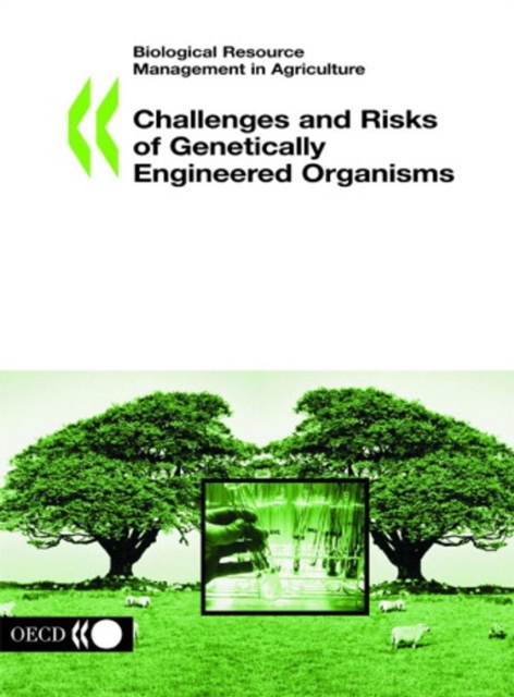 Biological Resource Management in Agriculture Challenges and Risks of Genetically Engineered Organisms, PDF eBook