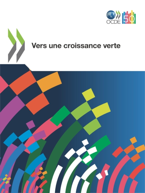 Etudes de l'OCDE sur la croissance verte Vers une croissance verte, PDF eBook