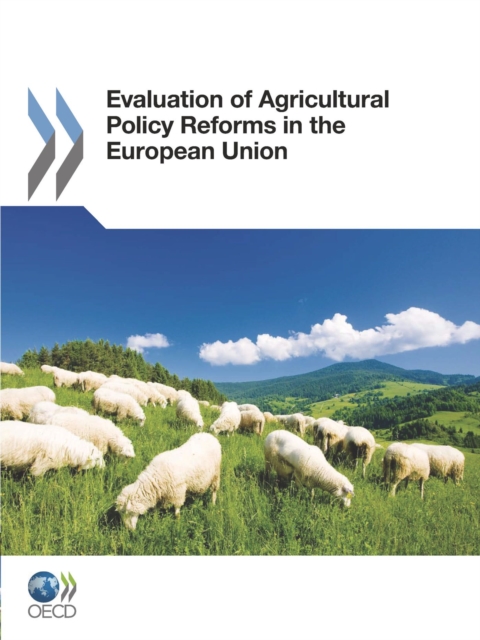 Evaluation of Agricultural Policy Reforms in the European Union, PDF eBook