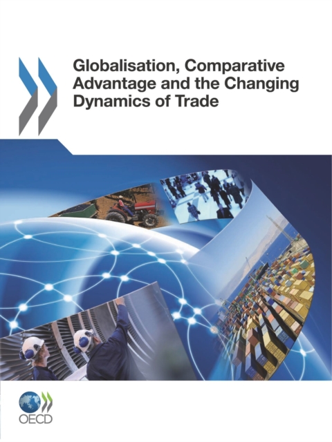 Globalisation, Comparative Advantage and the Changing Dynamics of Trade, PDF eBook