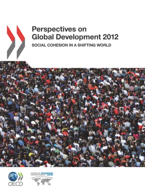 Perspectives on Global Development 2012 Social Cohesion in a Shifting World, PDF eBook