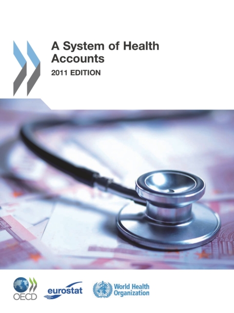 A System of Health Accounts 2011 Edition, PDF eBook