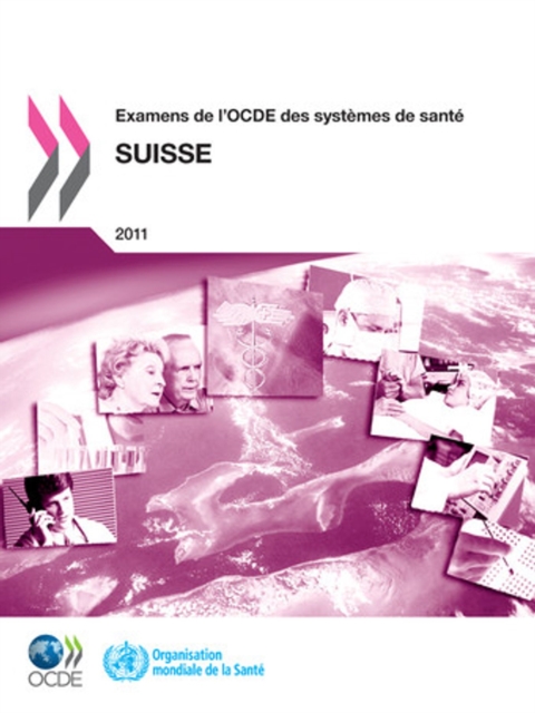 Examens de l'OCDE des systemes de sante: Suisse 2011, PDF eBook