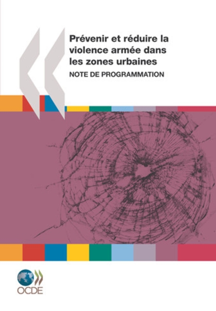 Conflits et fragilite Prevenir et reduire la violence armee dans les zones urbaines Note de programmation, PDF eBook