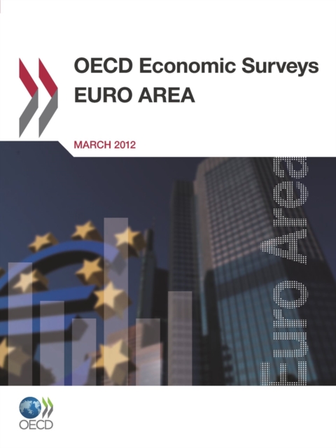 OECD Economic Surveys: Euro Area 2012, PDF eBook