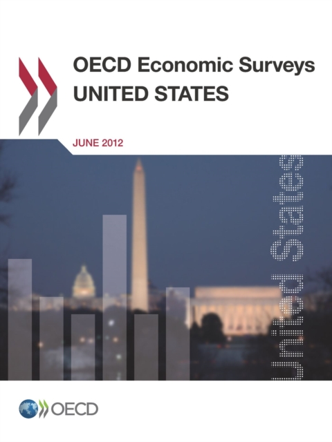 OECD Economic Surveys: United States 2012, PDF eBook